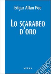 Lo scarabeo d'oro libro di Poe Edgar Allan