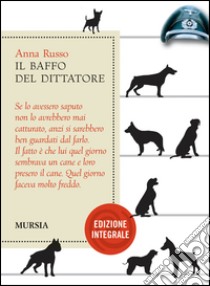 Baffo del dittatore. Ediz. facilitata libro di Russo Anna