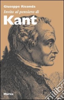 Invito al pensiero di Kant libro di Riconda Giuseppe