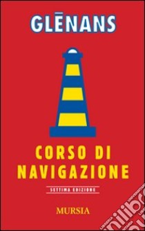 Glénans. Corso di navigazione libro