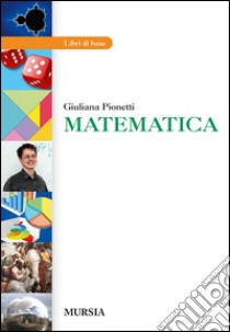 Matematica. Per gli Ist. professionali. Con espansione online libro di Pionetti Giuliana