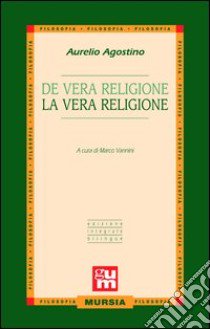 De vera religione-La vera religione libro di Agostino (sant')