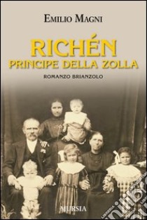 Richén il principe della zolla libro di Magni Emilio