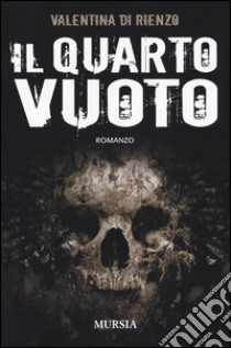 Il quarto vuoto libro di Di Rienzo Valentina