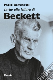 Invito alla lettura di Beckett libro di Bertinetti Paolo