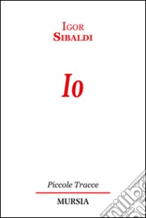 Io libro di Sibaldi Igor