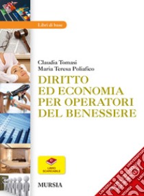 Diritto ed economia per operatori del benessere libro di Tomasi Claudia; Poliafico M. Teresa