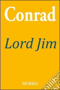 Lord Jim libro di Conrad Joseph