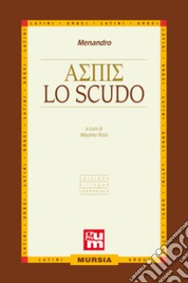 Lo scudo libro di Menandro