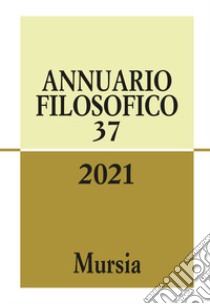 Annuario filosofico (2021). Vol. 37 libro