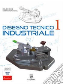 DISEGNO TECNICO INDUSTRIALE VOL.1 + VOL.2  PACK libro di CHIRONE E - TORNINCASA S 