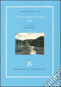 Studi ellenistici. Vol. 19 libro