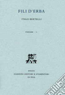 Fili d'erba libro di Bertelli Italo