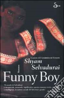 Funny boy libro di Selvadurai Shyam