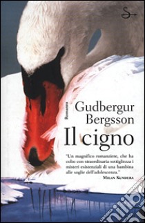 Il cigno libro di Bergsson Gudbergur