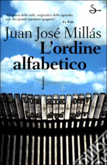 L'ordine alfabetico libro di Millás Juan J.