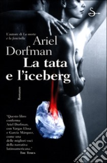 La tata e l'iceberg libro di Dorfman Ariel