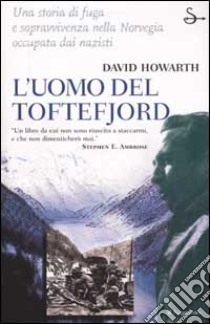 L'uomo del Toftefjord libro di Howarth David