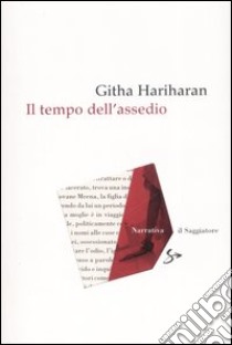 Il tempo dell'assedio libro di Hariharan Githa