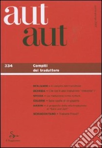 Aut aut. Vol. 334: Compiti del traduttore libro