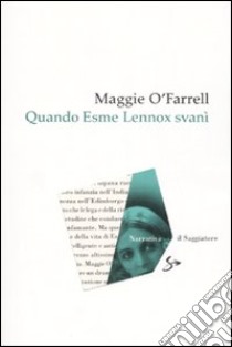 Quando Esme Lennox svanì libro di O'Farrell Maggie