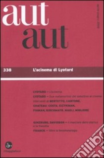 Aut aut. Vol. 338: L'acinema di Lyotard libro