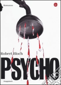 Psycho libro di Bloch Robert