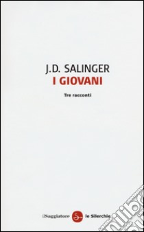 I giovani. Tre racconti libro di Salinger J. D.