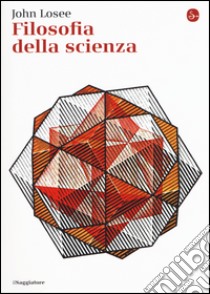 Filosofia della scienza libro di Losee John