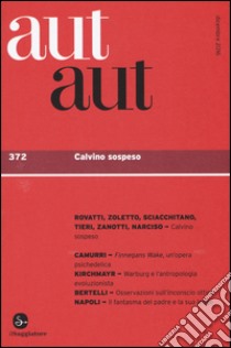 Aut aut. Vol. 372: Calvino sospeso libro