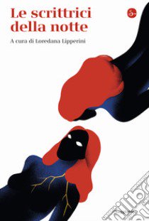 Le scrittrici della notte libro di Lipperini L. (cur.)