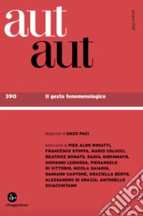 Aut aut. Vol. 390: Il gesto fenomenologico libro