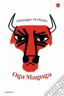 Oga Magoga libro di Occhiato Giuseppe