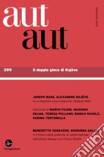 Aut aut. Vol. 399: Il doppio gioco di Kojève libro