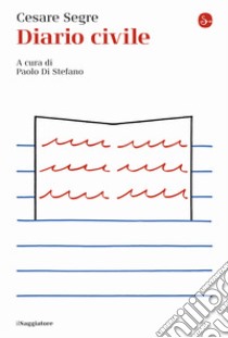 Diario civile libro di Segre Cesare; Di Stefano P. (cur.)