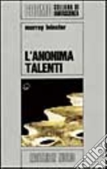 Anonima talenti libro di Leinster Murray