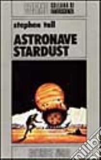 Astronave Stardust libro di Tall Stephen