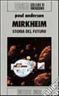 Mirkheim libro di Anderson Poul