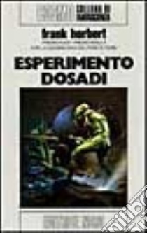 Esperimento Dosadi libro di Herbert Frank