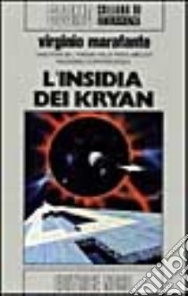 L'insidia dei Kryan libro di Marafante Virginio