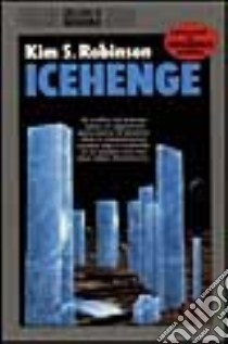 Icehenge libro di Robinson Stanley Kim