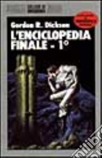 L'enciclopedia finale (1) (1) libro di Dickson Gordon R.