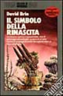 Il simbolo della rinascita libro di Brin David