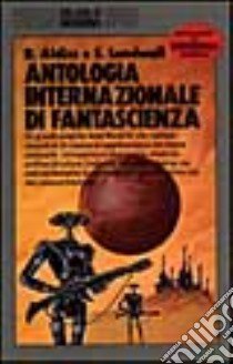 Antologia internazionale World SF libro di Aldiss Brian W. - Lundwall Sam J.