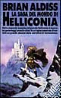 Ciclo di Helliconia libro di ALDISS