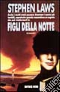 Figli della notte libro di Laws Stephen