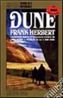 Dune libro di Herbert Frank; Valla R. (cur.)