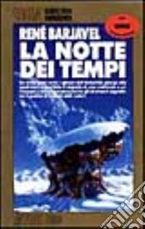 La notte dei tempi libro di Barjavel René