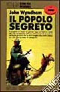 Il popolo segreto libro di Wyndham John