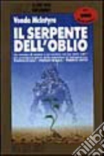 Il serpente dell'oblio libro di McIntyre Vonda N.